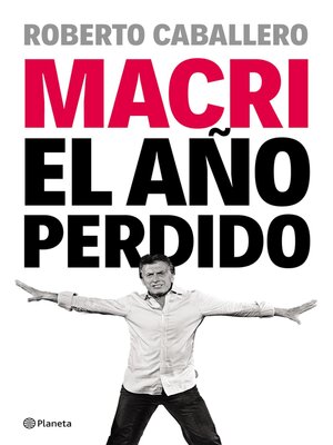cover image of Macri, el año perdido